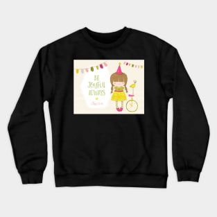 Be Joyful Always Crewneck Sweatshirt